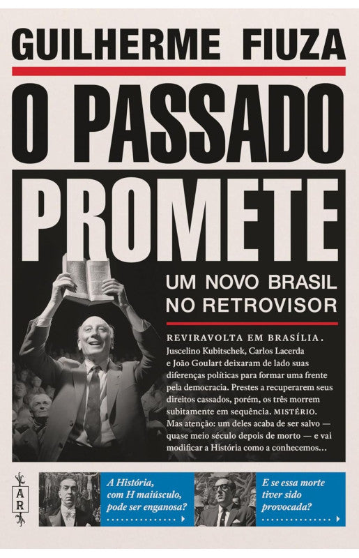 O passado promete - Um novo Brasil no retrovisor