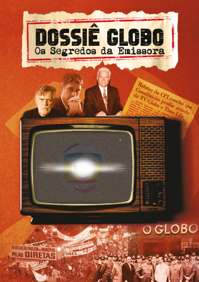 Dossiê Globo - Os Segredos Da Emissora