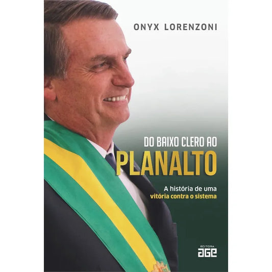 DO BAIXO CLERO AO PLANALTO