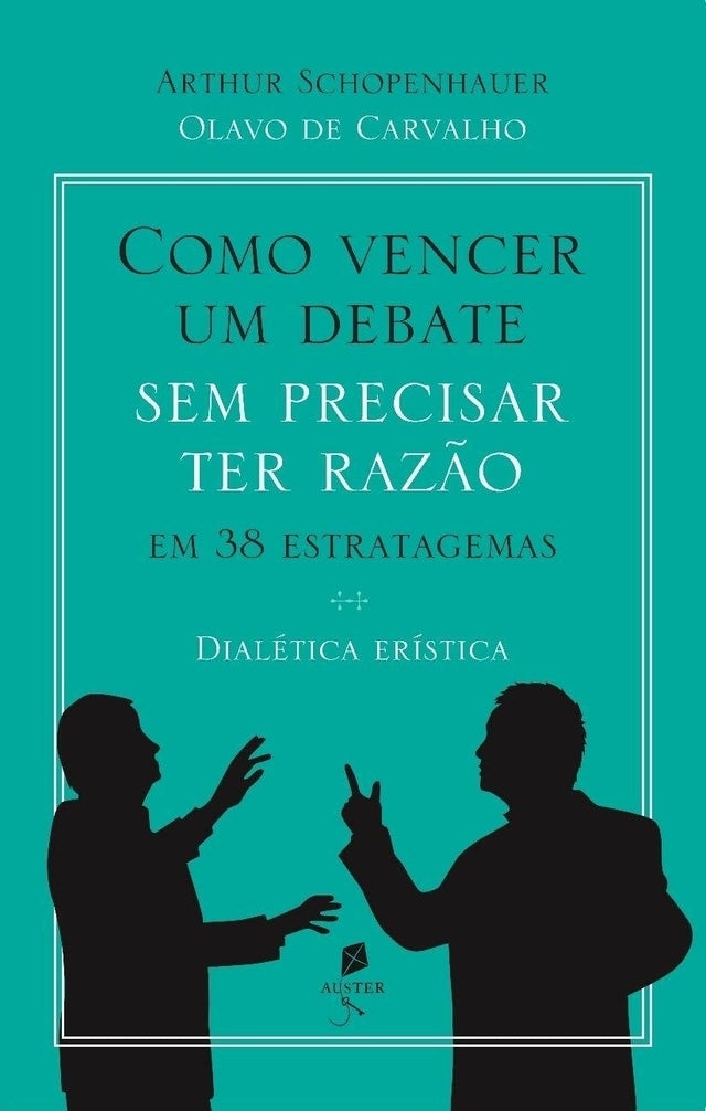 Como Vencer Um Debate Sem Precisar Ter Razão