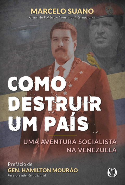 Como destruir um país: Uma aventura socialista na Venezuela