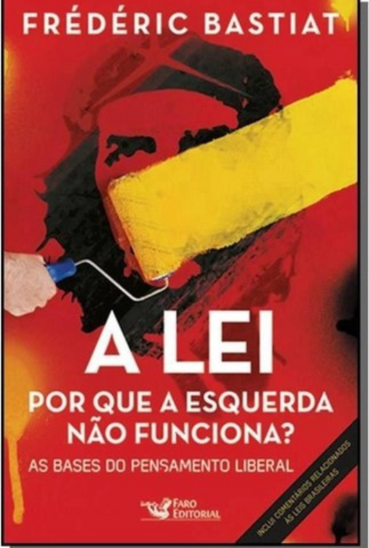 A Lei: Por que a esquerda não funciona
