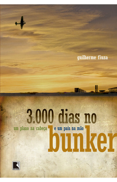 3000 Dias No Bunker