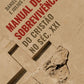 Manual de Sobrevivência do Cristão no Séc. XXI