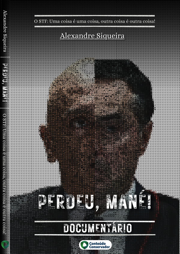 O STF – Perdeu, Mané