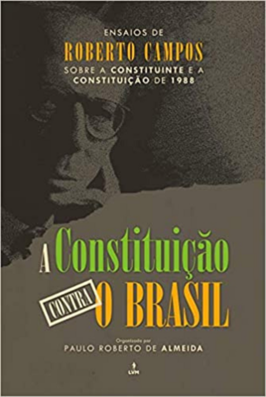 A constituição contra o Brasil