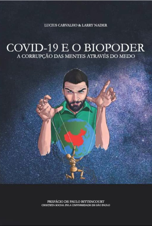 Covid-19 e o Biopoder: A corrupção das mentes através do medo